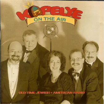 Old-Time Jewish-American Radio by Kapelye