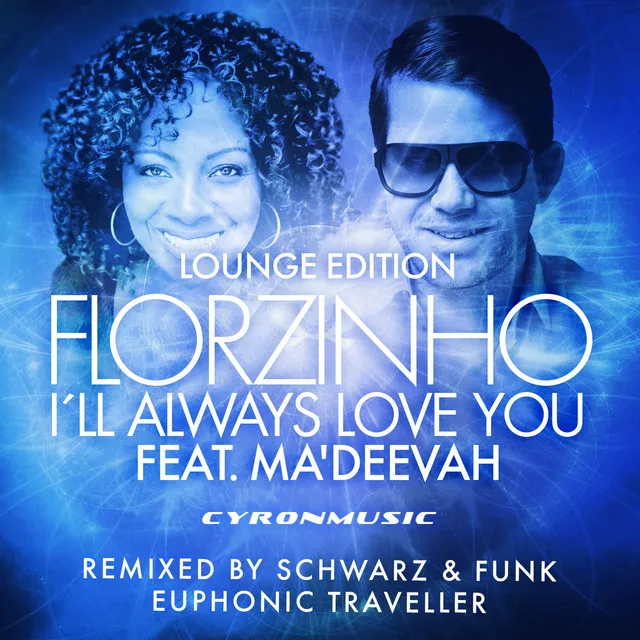 I'll Always Love You - Schwarz & Funk Remix