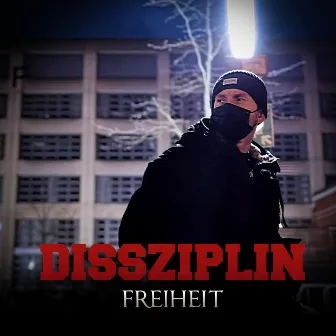 Freiheit by Dissziplin