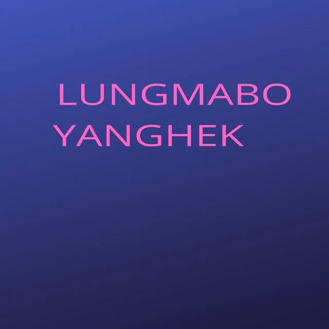 Lungmabo Yanghek