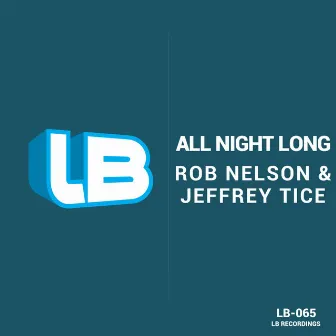 All Night Long by Rob Nelson