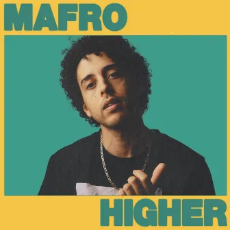 Higher by MAFRO