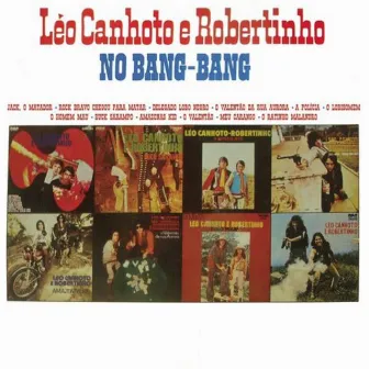 No Bang Bang by Léo Canhoto & Robertinho