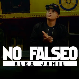 No Falseo by Alex Jamil