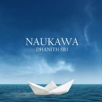 Naukawa by Dhanith Sri