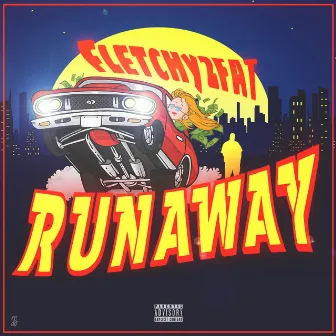 Runaway by Fletchy2Fat