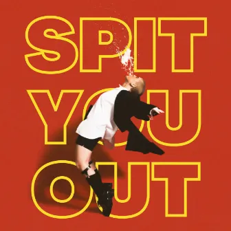 Spit You Out by Isla June