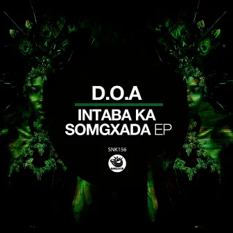 Intaba Ka Somgxada Ep by D.O.A