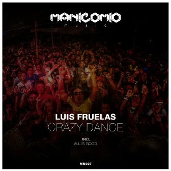 Crazy Dance by Luis Fruelas