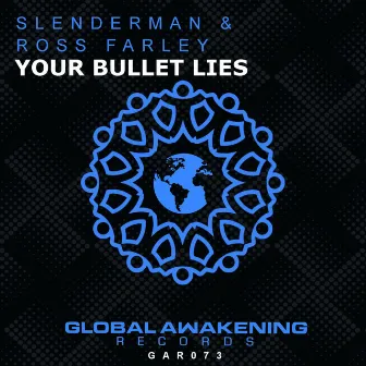 Your Bullet Lies by Slenderman