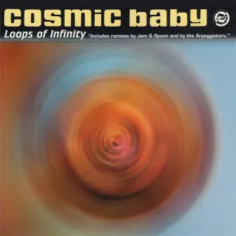 Loops of Infinity by Cosmic Baby