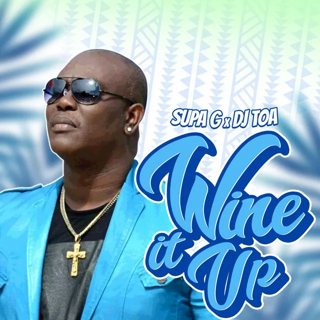 Wine It Up - Dj Toa Remix Version