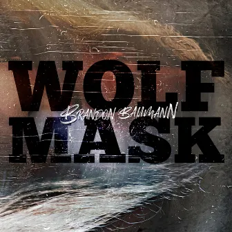 Wolf Mask by Brandon Baumann