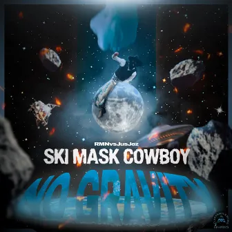 No Gravity by SKI MASK COWBOY