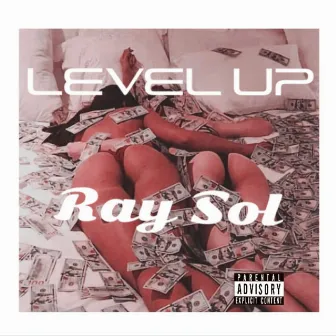 Level Up by Ray Sol