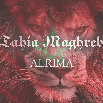 Tahia Maghreb by Alrima