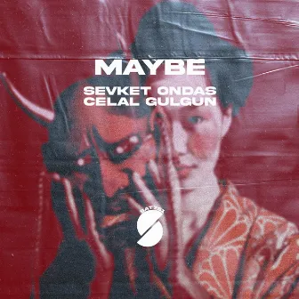 Maybe by Celal Gülgün