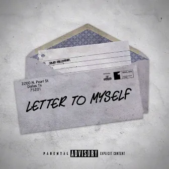 Letter to Myself by Hollyhood Curt