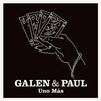 Uno Más by Galen & Paul