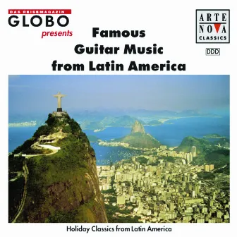 Famous Guitar Music From Latin America by Agustín Barrios Mangoré