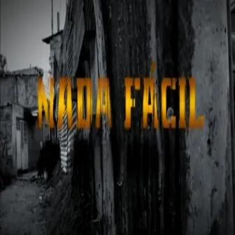 Nada Facil by Gaton Mc