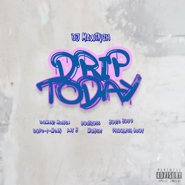 Drip Today