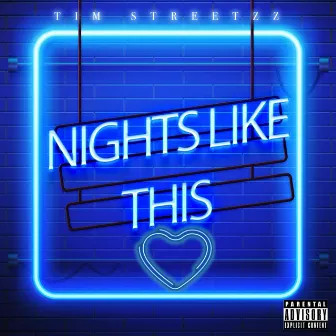 Nights Like This by Tim Streetzz