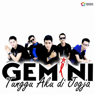 Tunggu Aku Di Jogja by Gemini