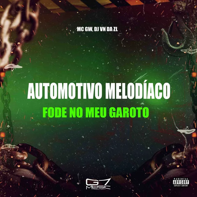 Automotivo Melodiaco Fode no Meu Garoto