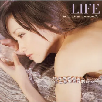 LIFE ～本田美奈子.プレミアムベスト～ by Minako Honda