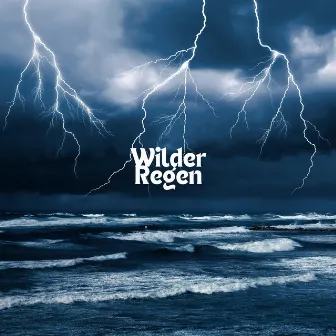 Wilder Regen by Superystorm