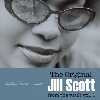 Hidden Beach Presents: The Original Jill Scott - from the vault, Vol. 1 (Deluxe) by Jill Scott