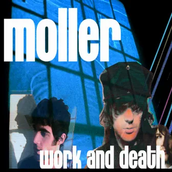 Work And Death by Moller