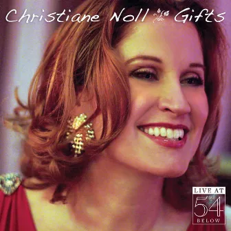 Gifts: Live at 54 Below by Christiane Noll