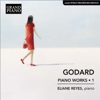 Godard: Piano Works, Vol. 1 by Eliane Reyes