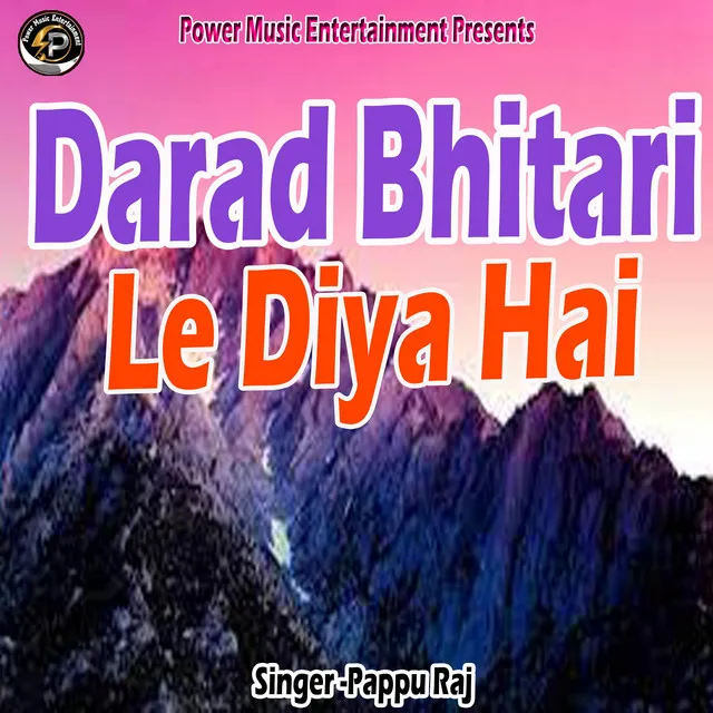 Darad Bhitari Le Diya Hai