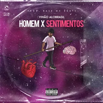 Homem X Sentimentos by Vinão Alobrasil