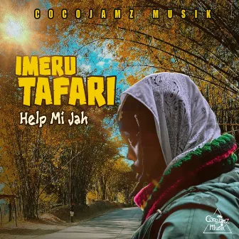 Help Mi Jah by Imeru Tafari