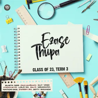 Class of 23, term 3 by Ezase Thupa