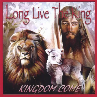 Long Live The King by Kingdom Come