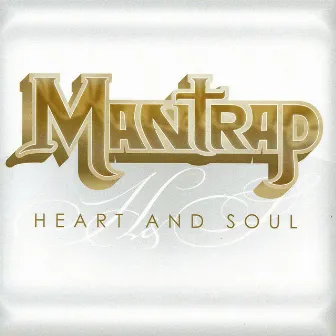 Heart And Soul by Mantrap