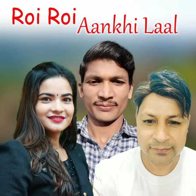 Roi Roi Aankhi Laal