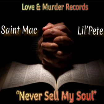 Never Sell My Soul by Saint Mac