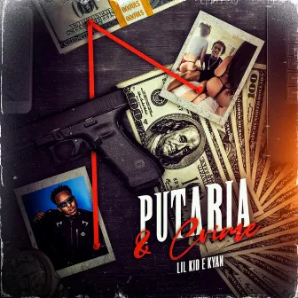 Putaria e Crime by Lil Kid 777