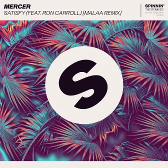 Satisfy (feat. Ron Carroll) [Malaa Remix] by Ron Carroll