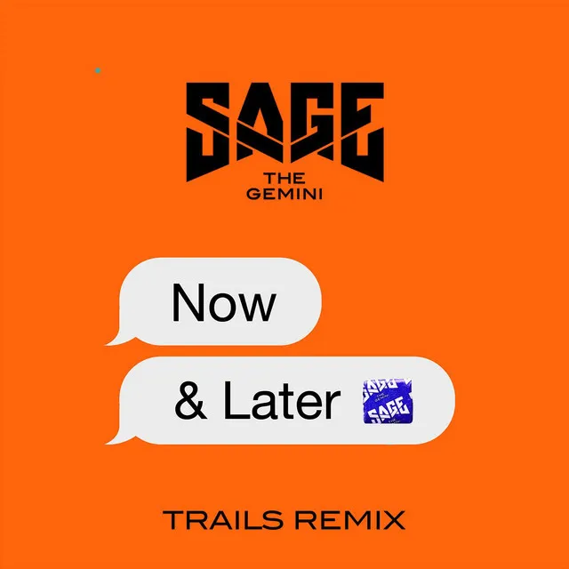 Now and Later - TRAILS Remix