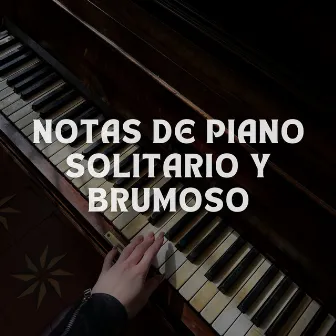 Notas De Piano Solitario Y Brumoso by Adoración Música Piano