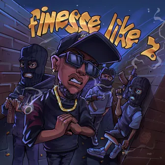 FINESSE LIKE 2 by OG Byrd