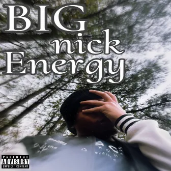 Big Nick Energy by Yung Nizzo