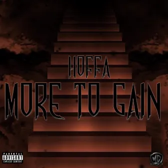 More To Gain by Hoffa